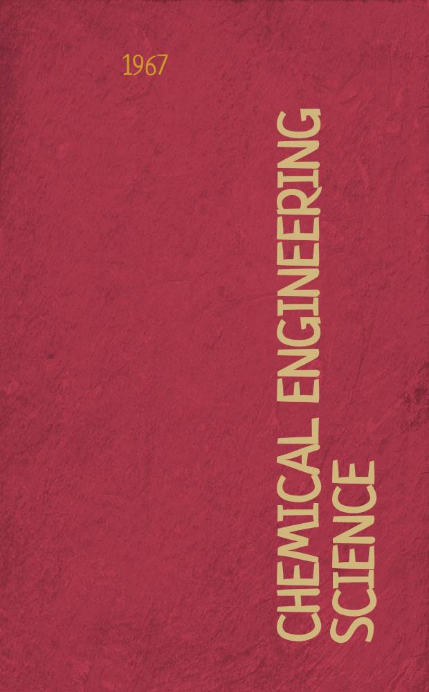 Chemical engineering science : Génie chimique. Vol.22, №1