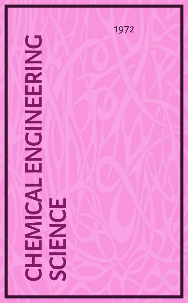 Chemical engineering science : Génie chimique. Vol.27, №11