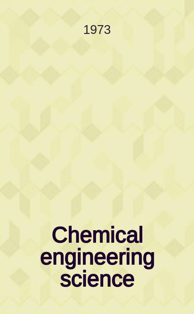 Chemical engineering science : Génie chimique. Vol.28, №11