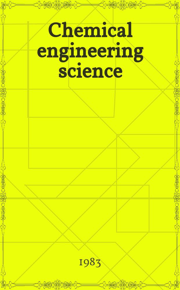 Chemical engineering science : G&eacute;nie chimique. Vol.38, №8