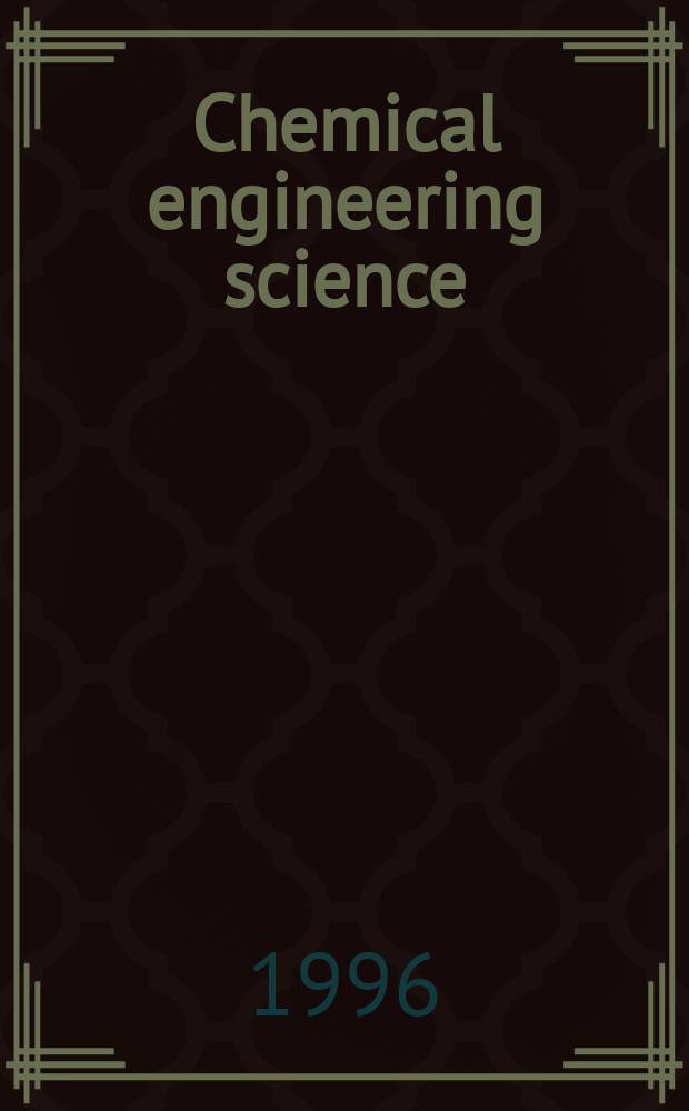 Chemical engineering science : Génie chimique. Vol.51, Указатель