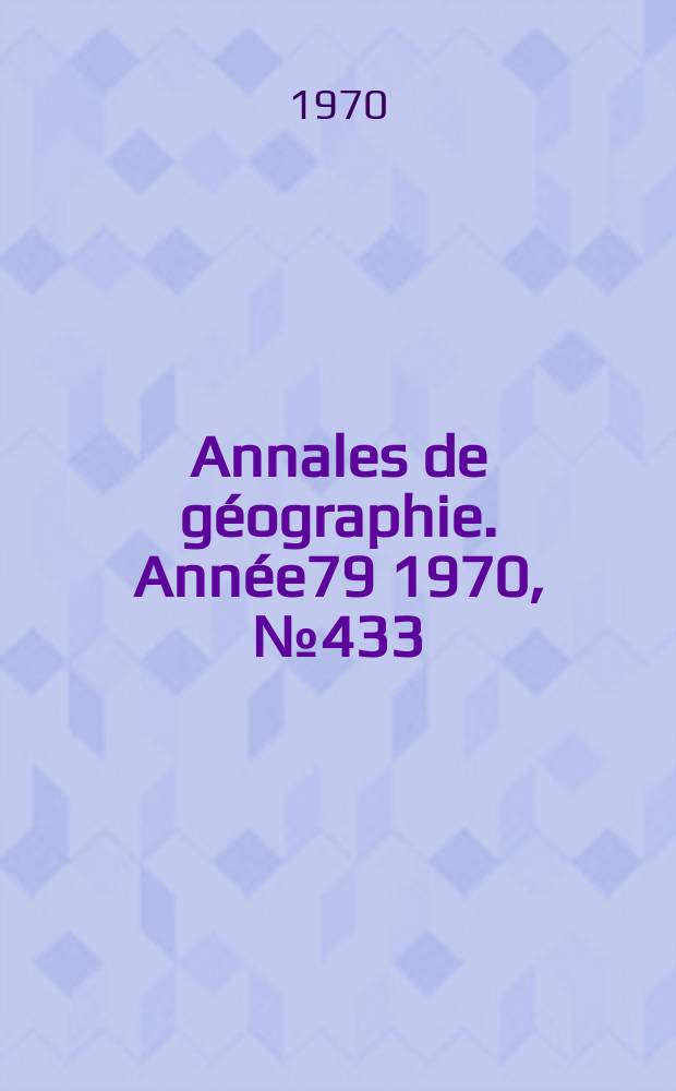 Annales de géographie. Année79 1970, №433