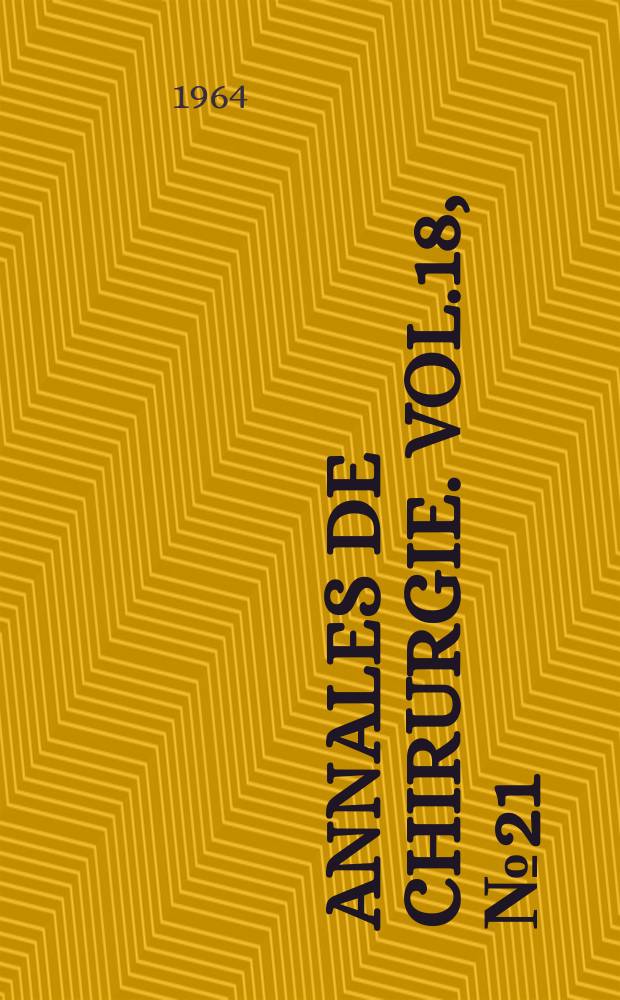 Annales de chirurgie. Vol.18, №21/22