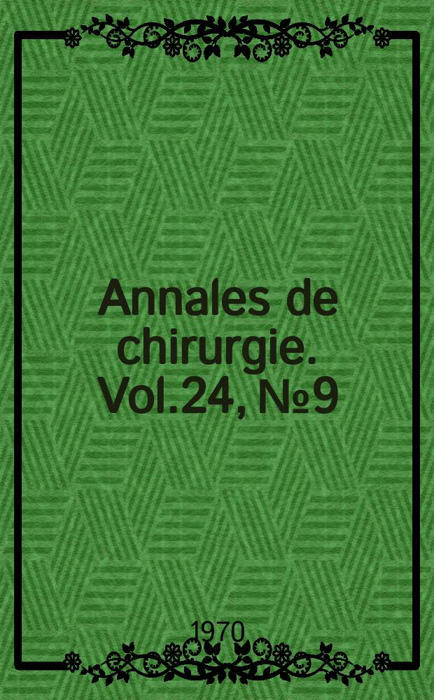 Annales de chirurgie. Vol.24, №9/10