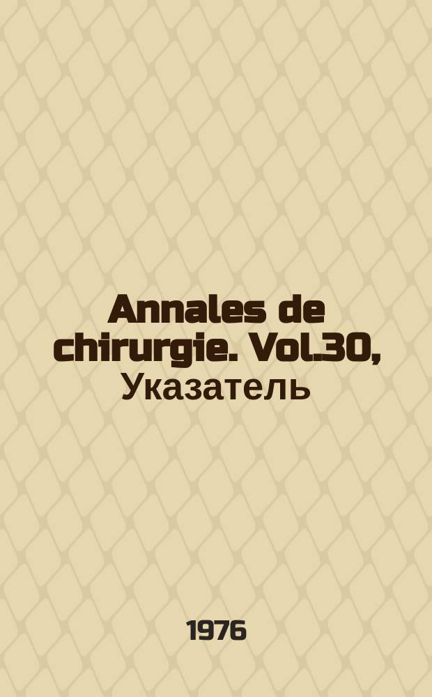 Annales de chirurgie. Vol.30, Указатель