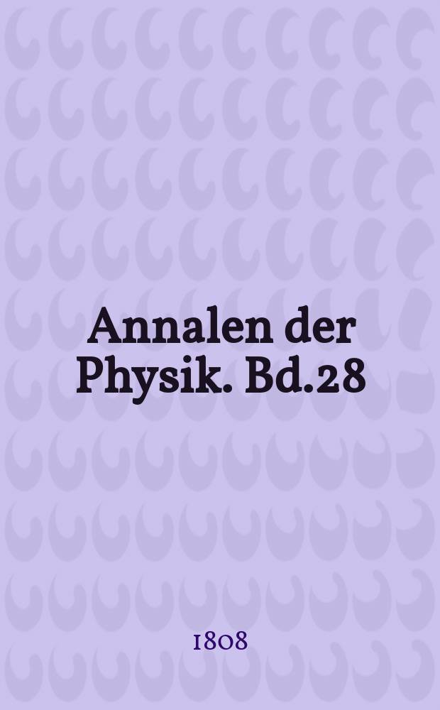 Annalen der Physik. Bd.28