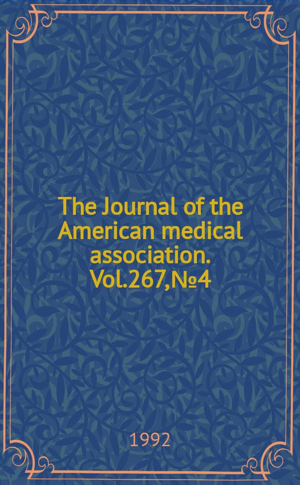 The Journal of the American medical association. Vol.267, №4