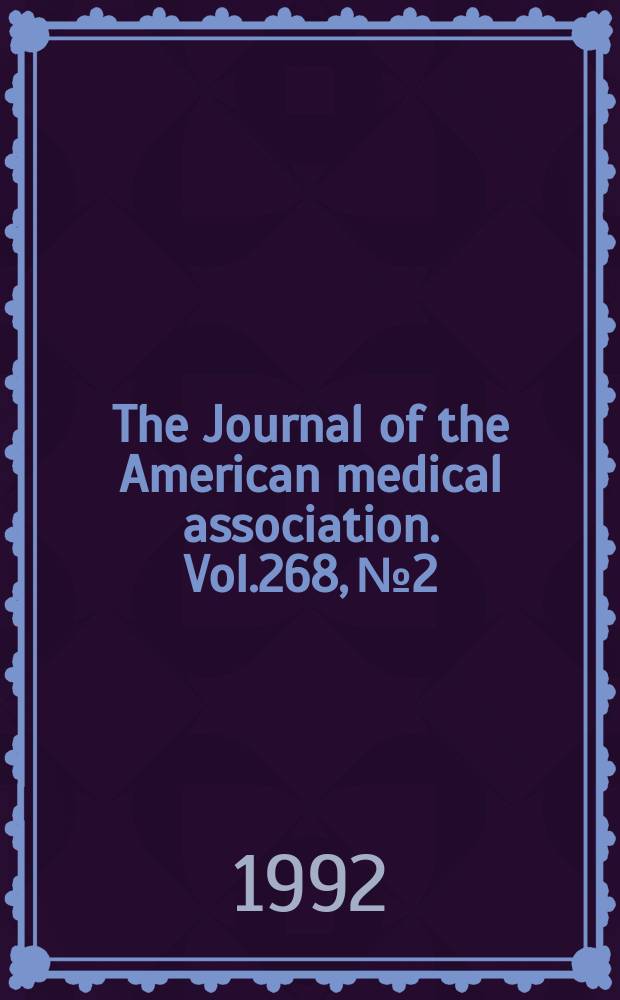 The Journal of the American medical association. Vol.268, №2