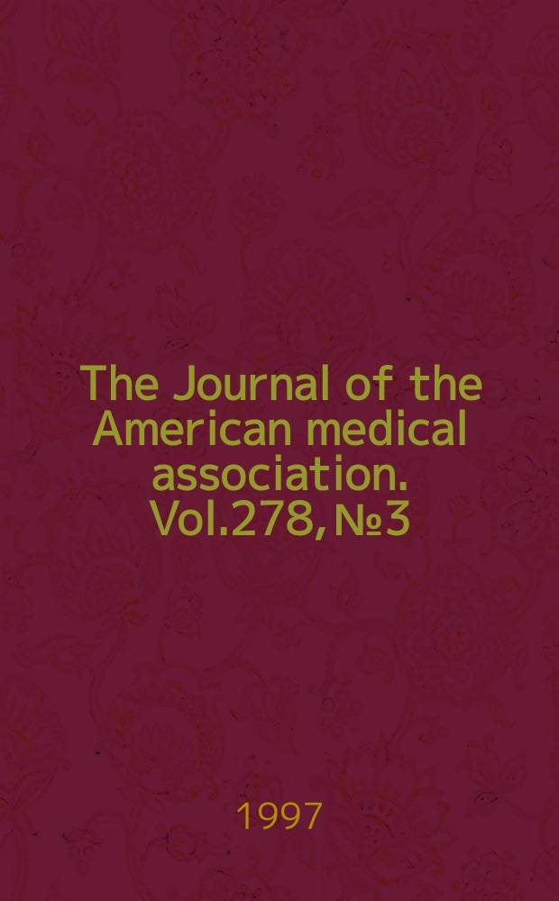 The Journal of the American medical association. Vol.278, №3