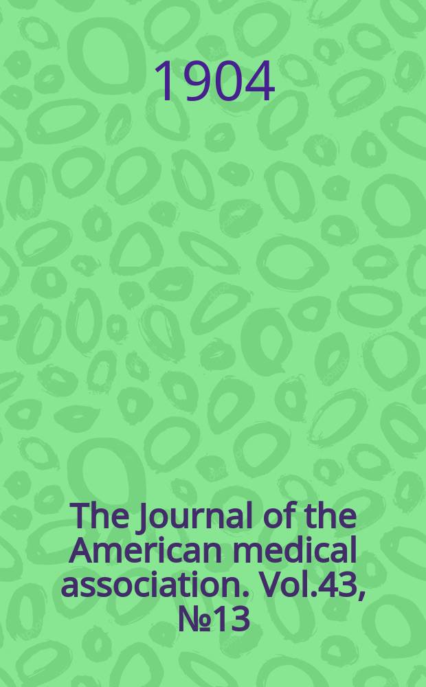 The Journal of the American medical association. Vol.43, №13