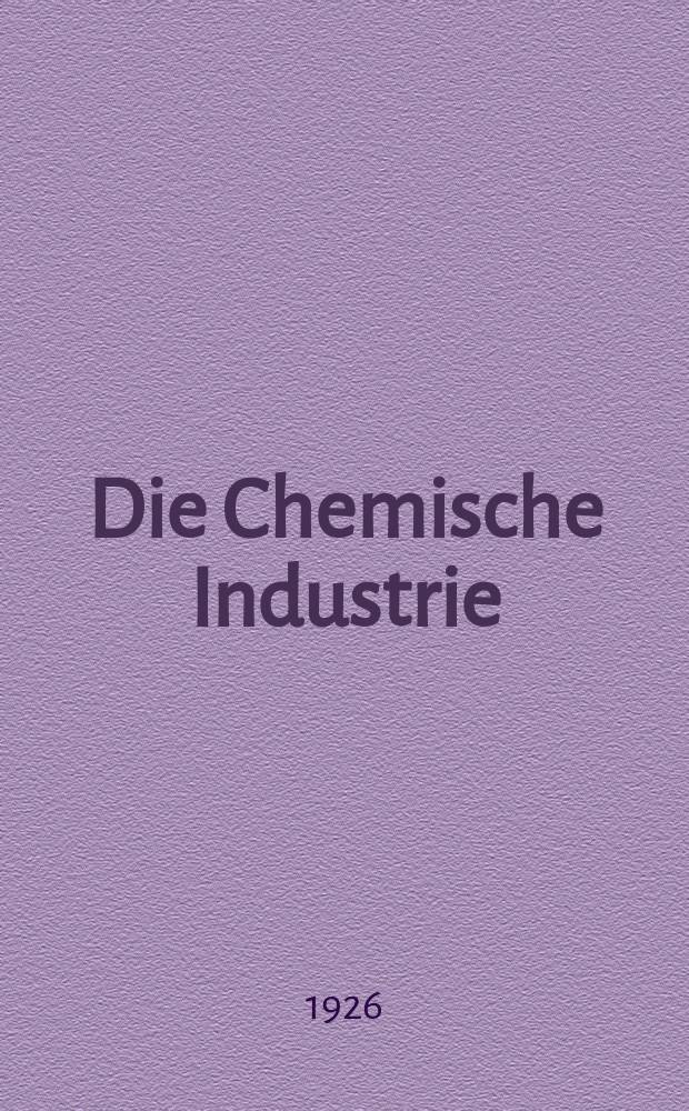 Die Chemische Industrie : Monatsschrift hrsg. von Verein zur Wahrung der Interessen der chemischen Industrie Deutschlands. Jg.49 1926, №37