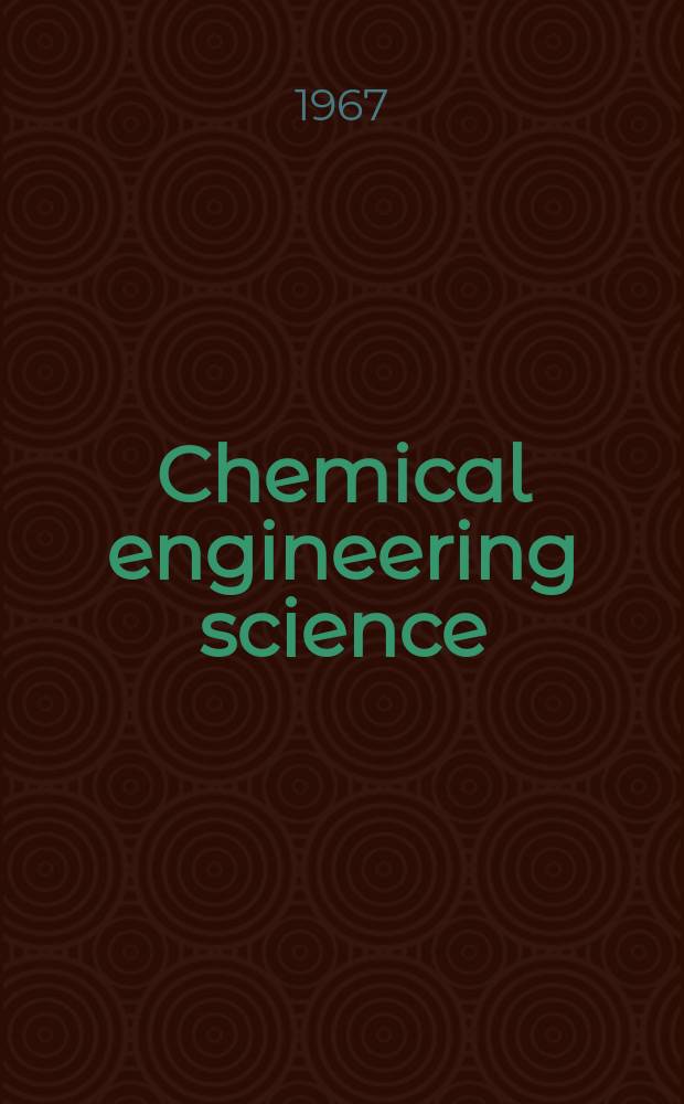 Chemical engineering science : G&eacute;nie chimique. Vol.22, №12
