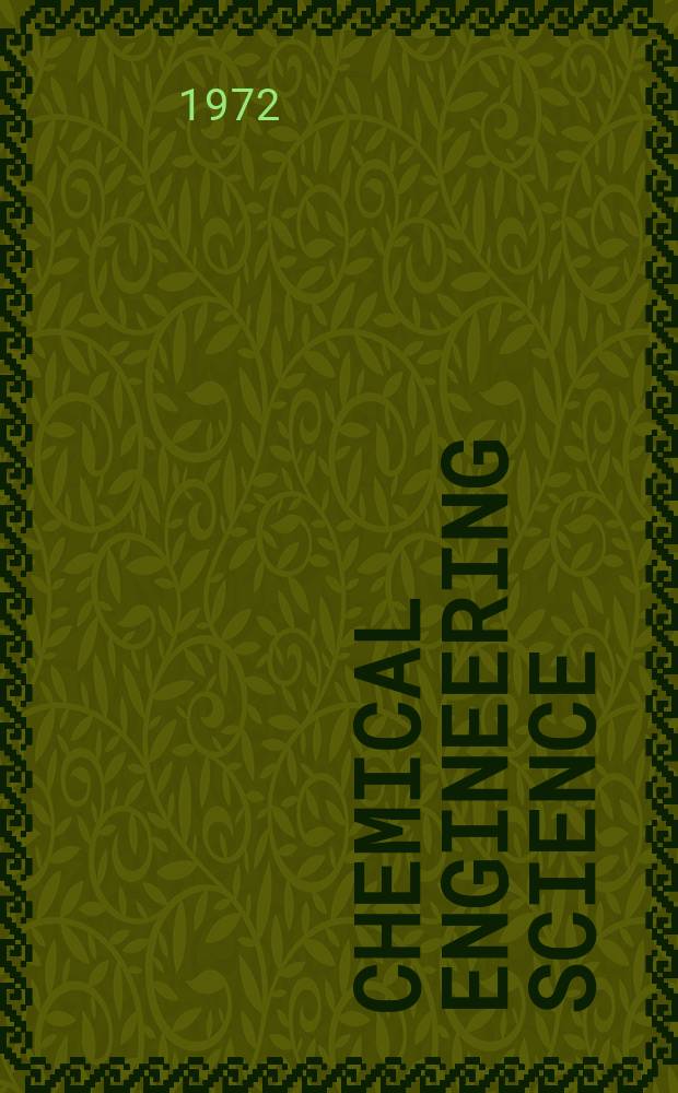 Chemical engineering science : Génie chimique. Vol.27, №6