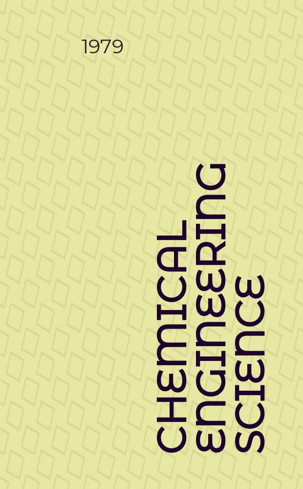 Chemical engineering science : G&eacute;nie chimique. Vol.34, №1