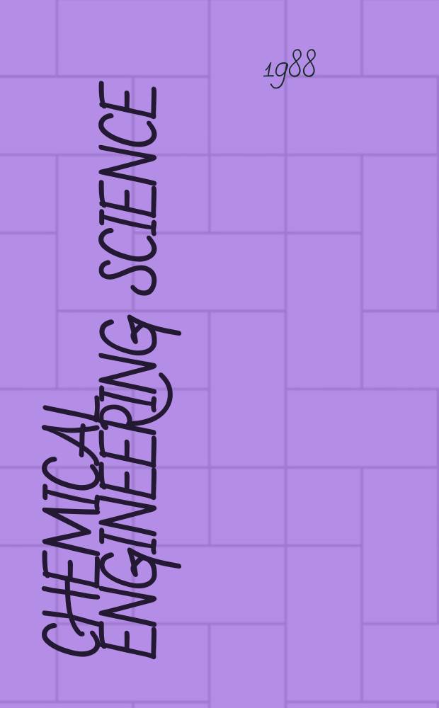 Chemical engineering science : G&eacute;nie chimique. Vol.43, №5