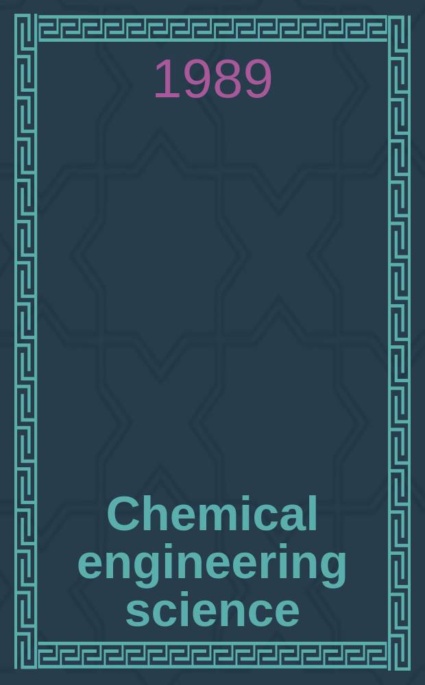 Chemical engineering science : Génie chimique. Vol.44, №12