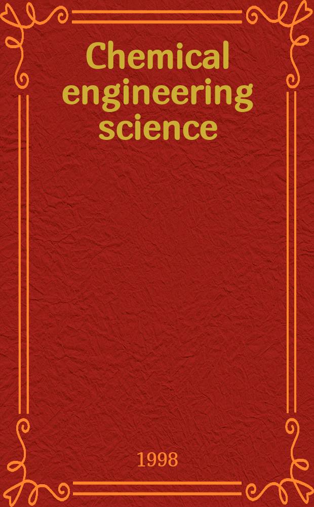 Chemical engineering science : Génie chimique. Vol.53, №2