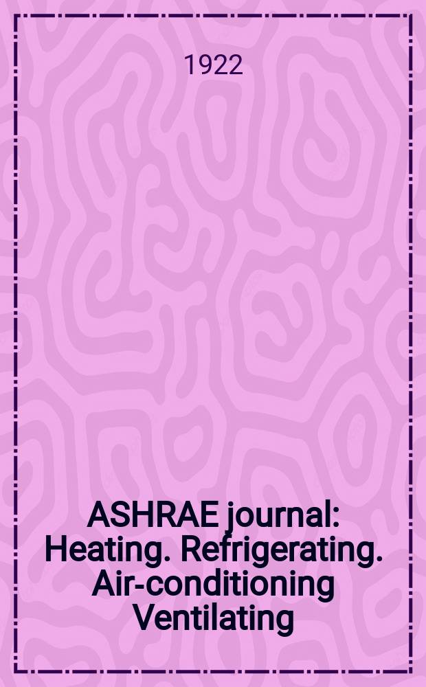 ASHRAE journal : Heating. Refrigerating. Air-conditioning Ventilating: formerly refrigerating engineering, including air-conditioning and the ASHAE journal. Vol.8, №4