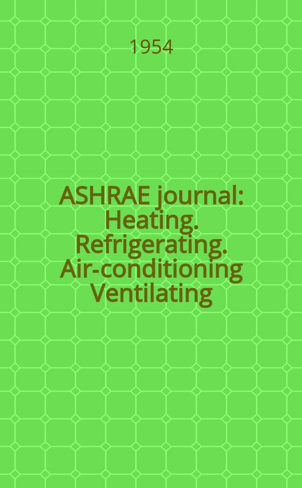 ASHRAE journal : Heating. Refrigerating. Air-conditioning Ventilating: formerly refrigerating engineering, including air-conditioning and the ASHAE journal. Vol.62, №5
