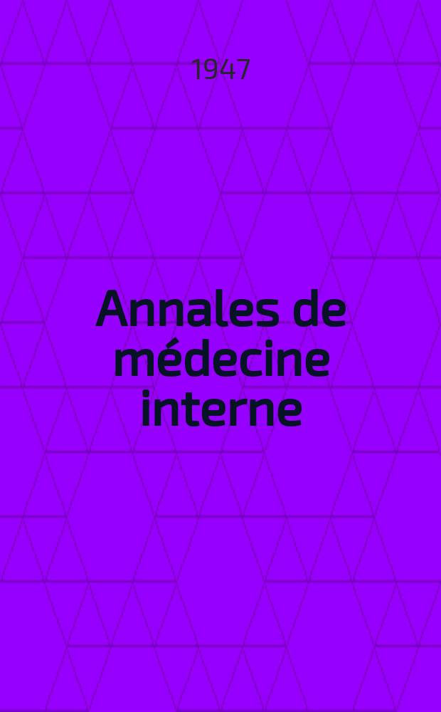 Annales de médecine interne : Bulletins et mémoires de la Soc. médicale des hôpitaux de Paris. Sér.4 Année 63 1947, №36
