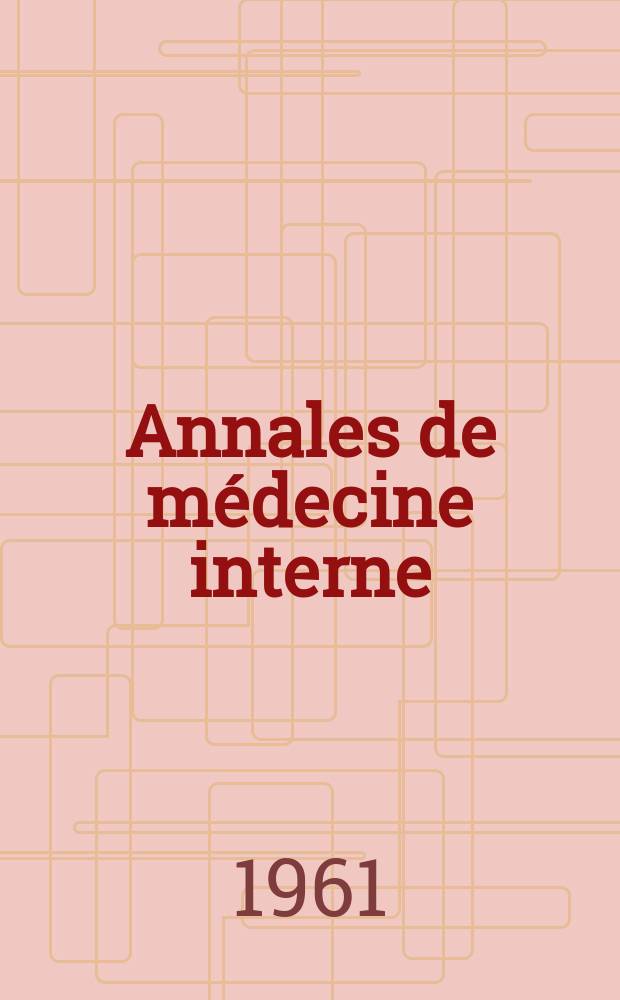 Annales de médecine interne : Bulletins et mémoires de la Soc. médicale des hôpitaux de Paris. Année77 1961, №23