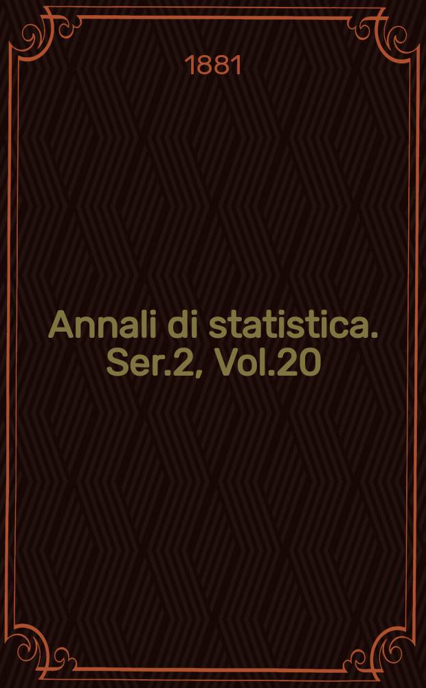 Annali di statistica. Ser.2, Vol.20