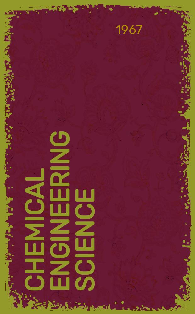 Chemical engineering science : Génie chimique. Vol.22, №3