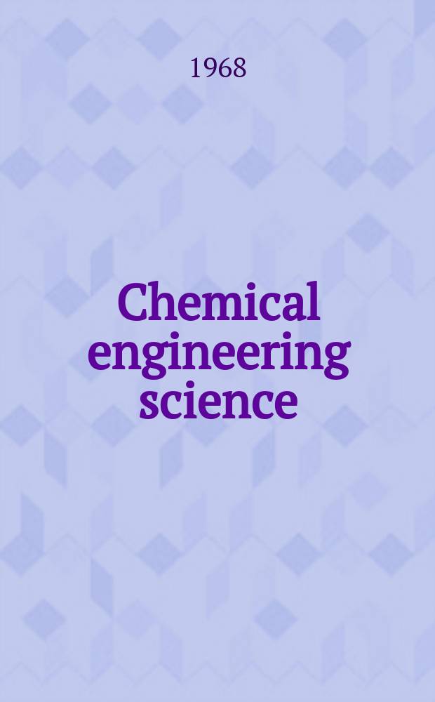 Chemical engineering science : Génie chimique. Vol.23, №10