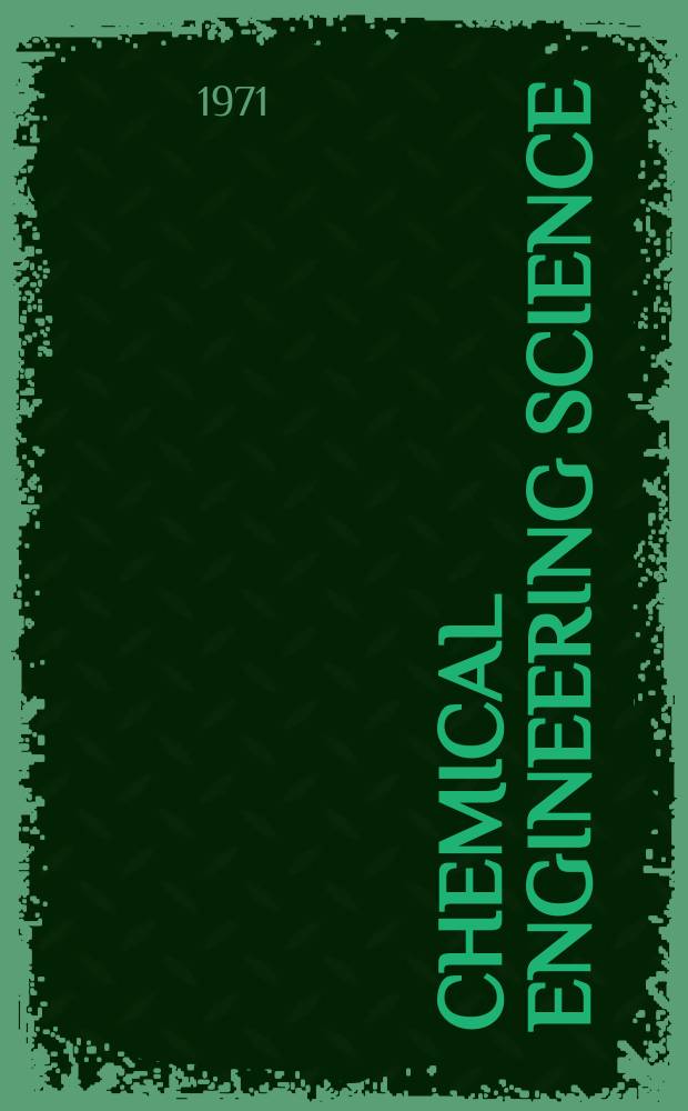 Chemical engineering science : Génie chimique. Vol.26, №7