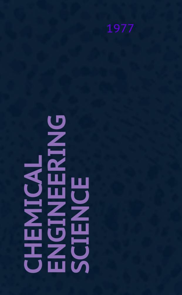 Chemical engineering science : G&eacute;nie chimique. Vol.32, №6