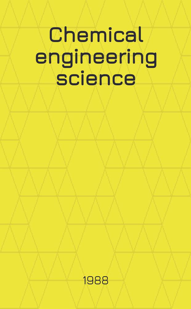 Chemical engineering science : G&eacute;nie chimique. Vol.43, №4