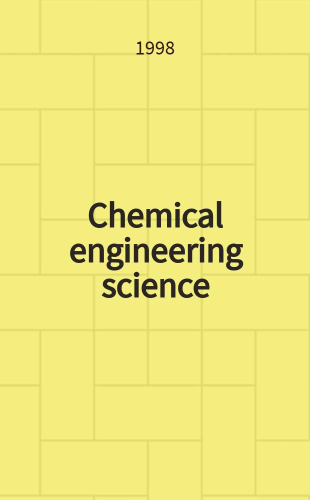 Chemical engineering science : Génie chimique. Vol.53, №9