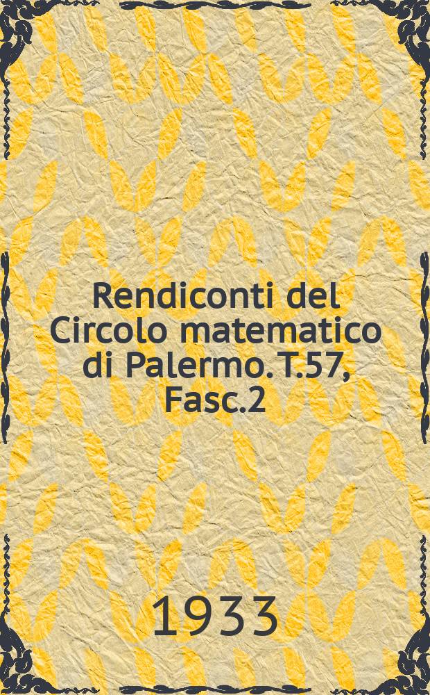 Rendiconti del Circolo matematico di Palermo. T.57, Fasc.2
