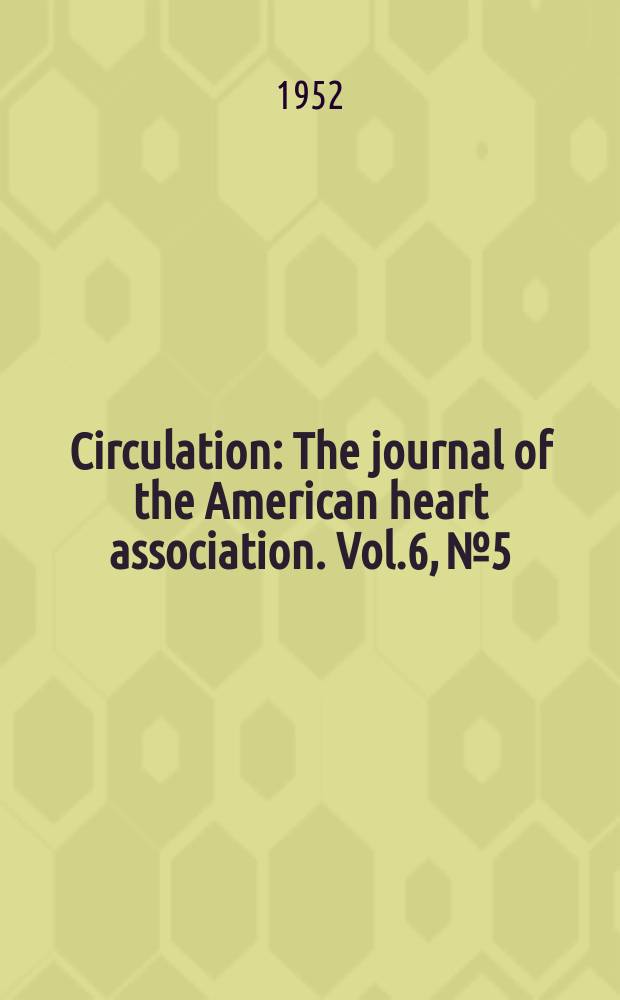 Circulation : The journal of the American heart association. Vol.6, №5