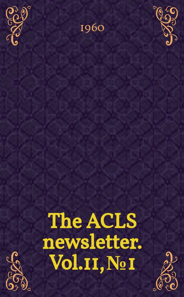 The ACLS newsletter. Vol.11, №1