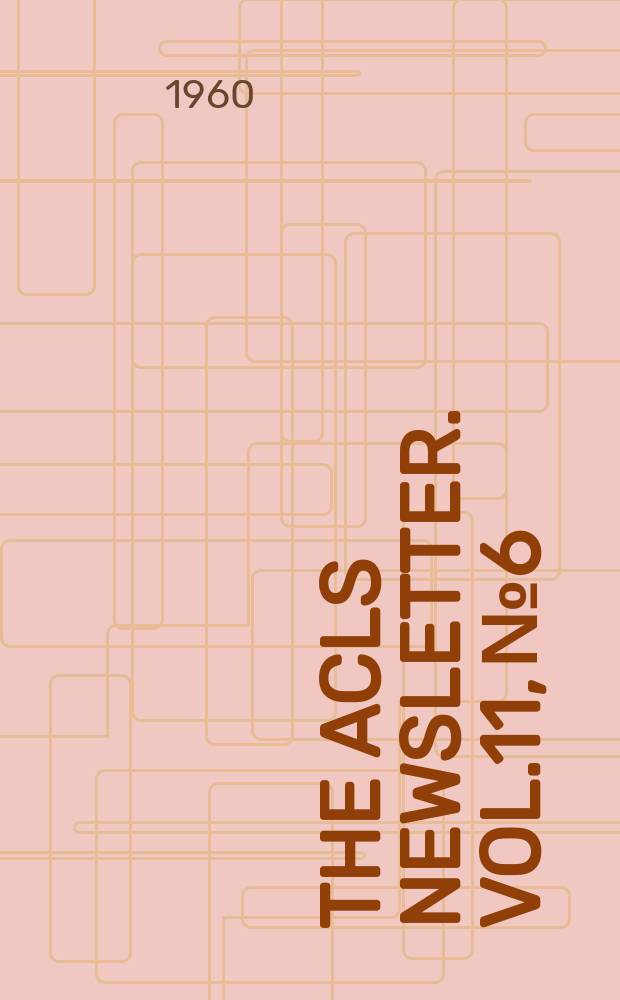 The ACLS newsletter. Vol.11, №6