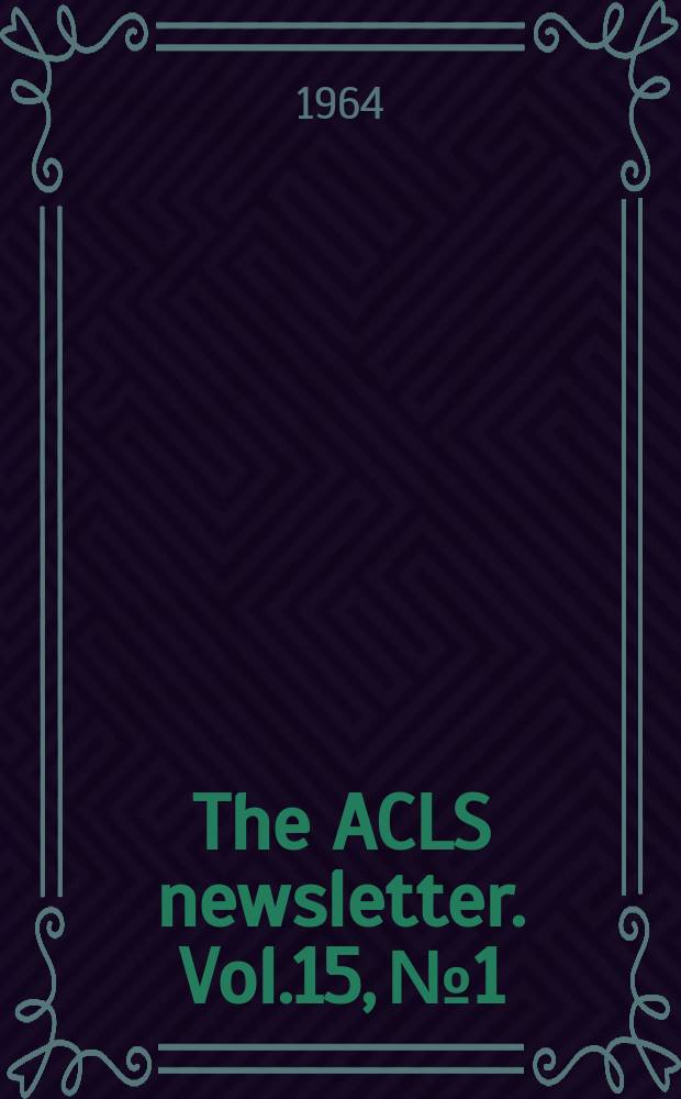 The ACLS newsletter. Vol.15, №1