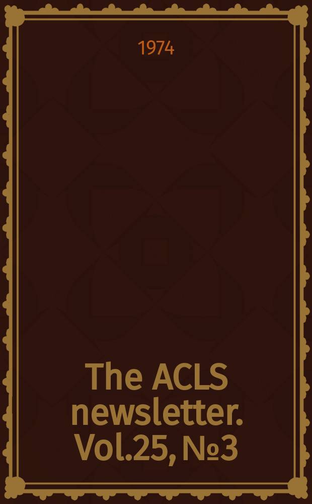 The ACLS newsletter. Vol.25, №3/4