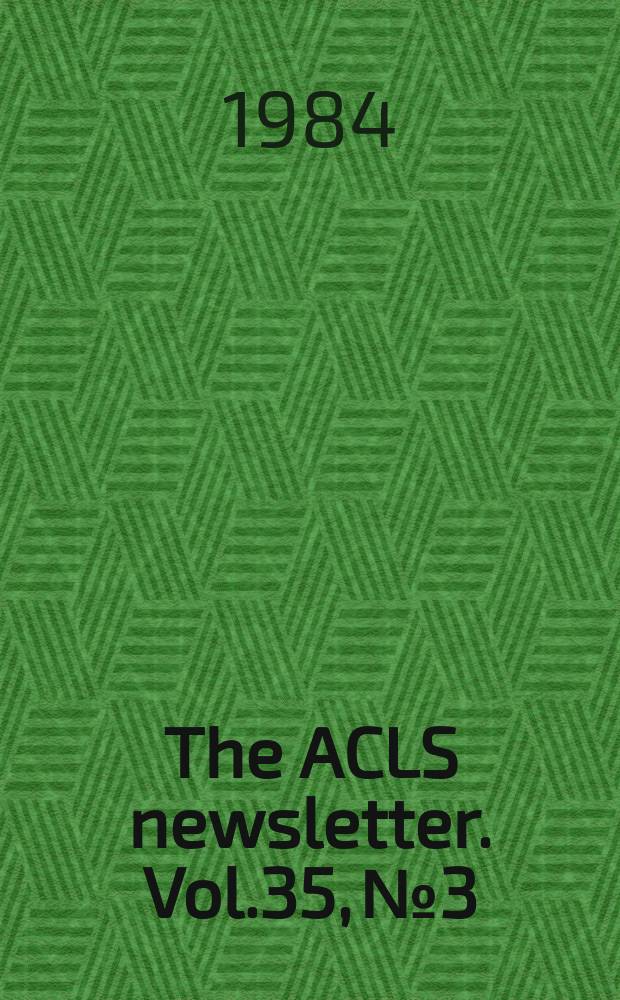 The ACLS newsletter. Vol.35, №3/4