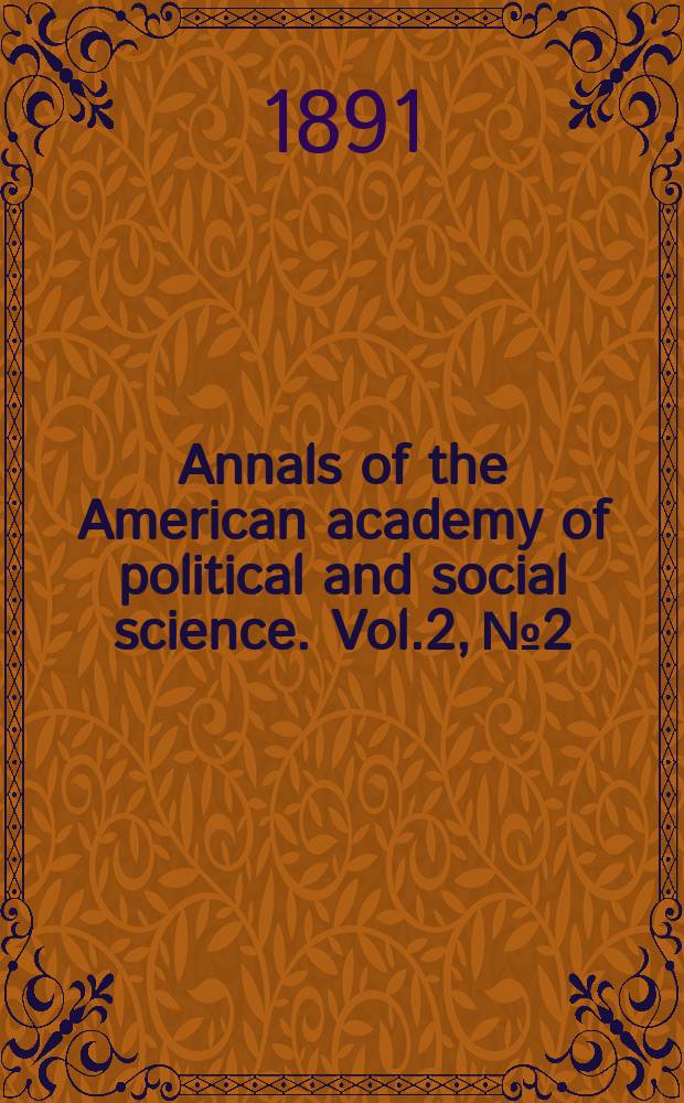 Annals of the American academy of political and social science. Vol.2, №2