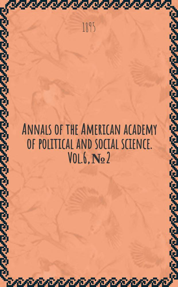 Annals of the American academy of political and social science. Vol.6, №2