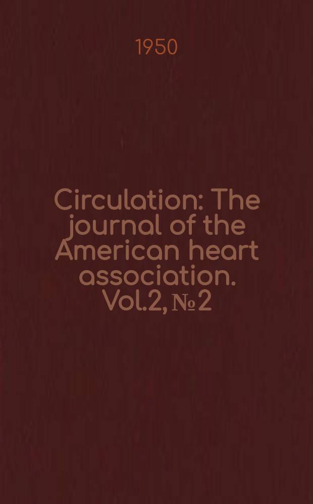 Circulation : The journal of the American heart association. Vol.2, №2