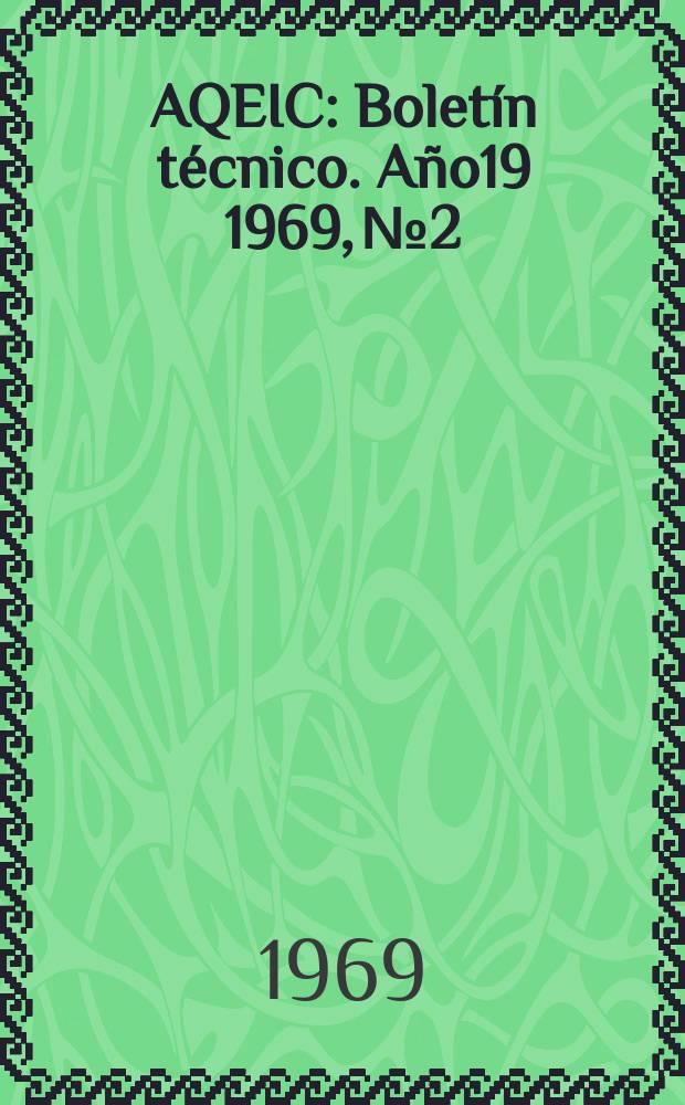 AQEIC : Boletín técnico. Año19 1969, №2