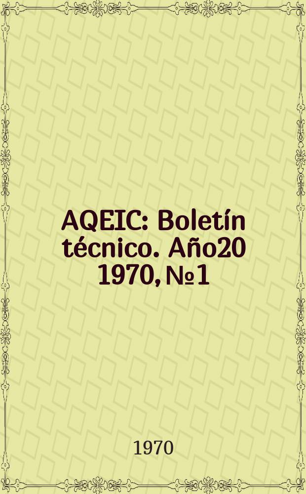 AQEIC : Boletín técnico. Año20 1970, №1