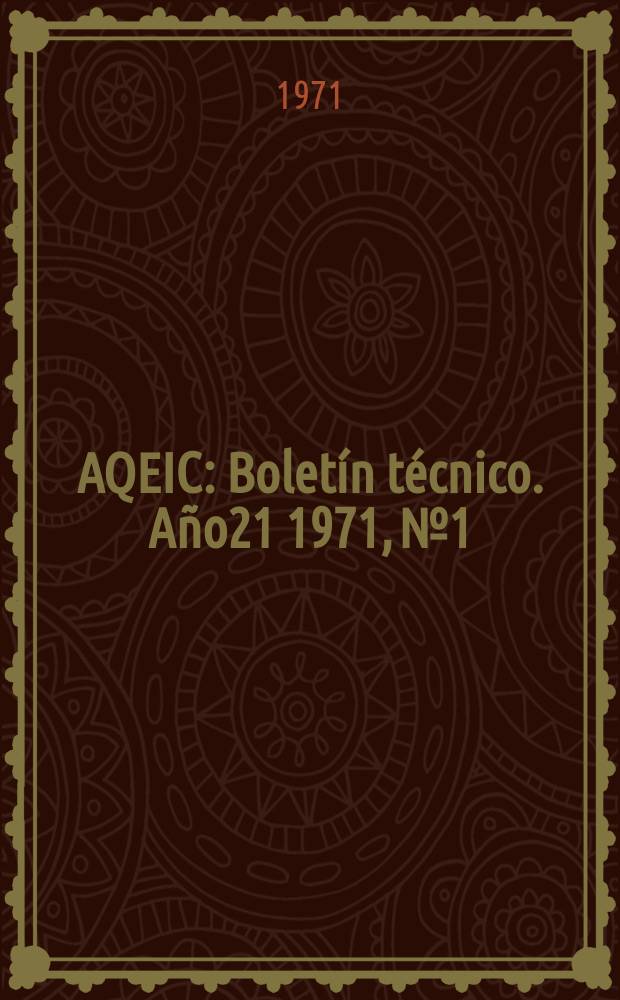 AQEIC : Boletín técnico. Año21 1971, №1