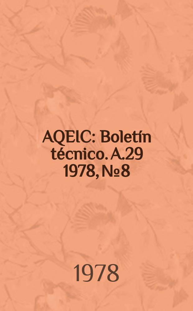 AQEIC : Boletín técnico. A.29 1978, №8