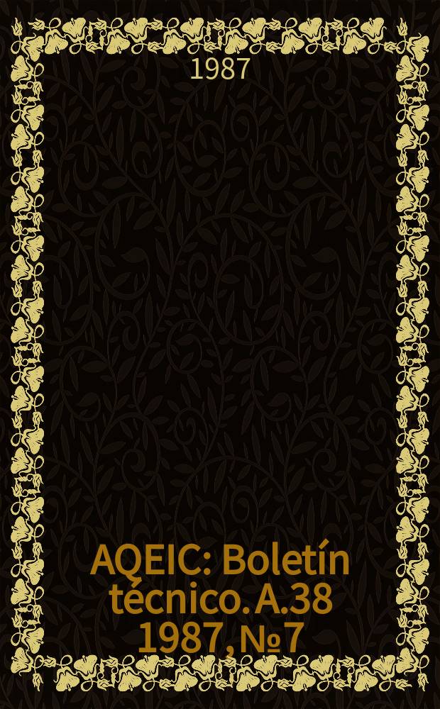 AQEIC : Boletín técnico. A.38 1987, №7