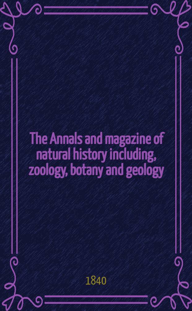 The Annals and magazine of natural history including, zoology, botany and geology : Being a contin of the Magazine of botany and zoology and of London and Charlesworth's "Magazine of natural history". Vol.5, №28