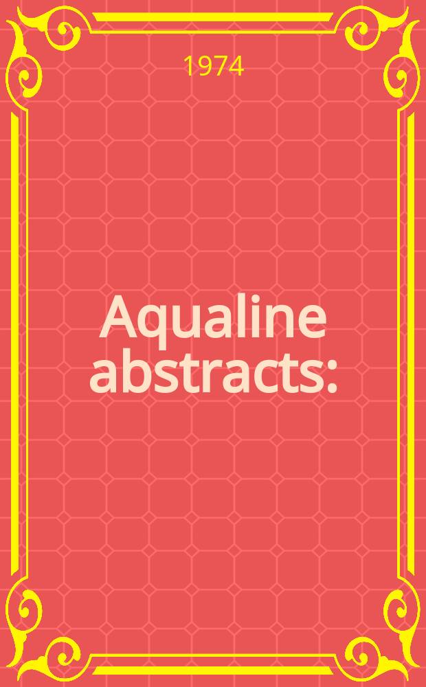 Aqualine abstracts : (Formerly WRC information) Publ. bi-weekly on behalf of the Water research centre. [Vol.]1, №6