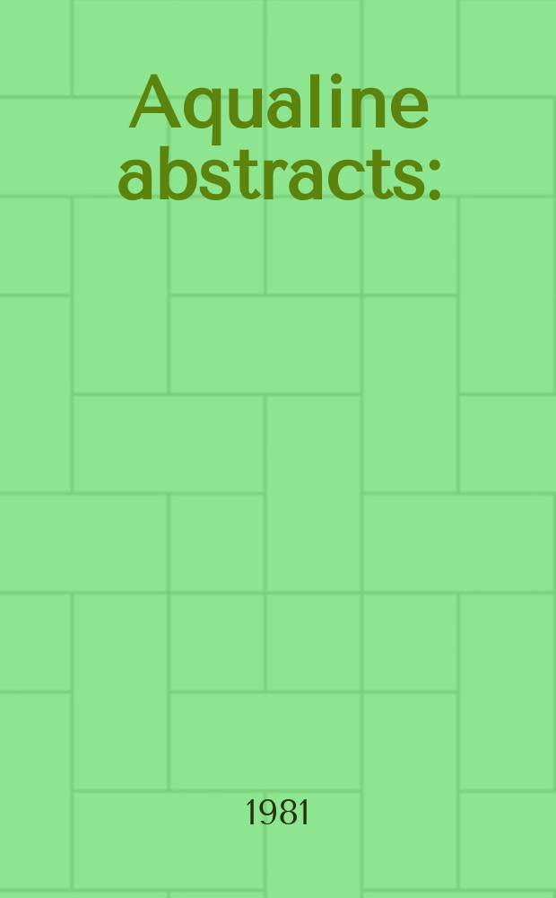 Aqualine abstracts : (Formerly WRC information) Publ. bi-weekly on behalf of the Water research centre. Vol.8, №36